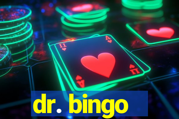 dr. bingo - videobingo   slots